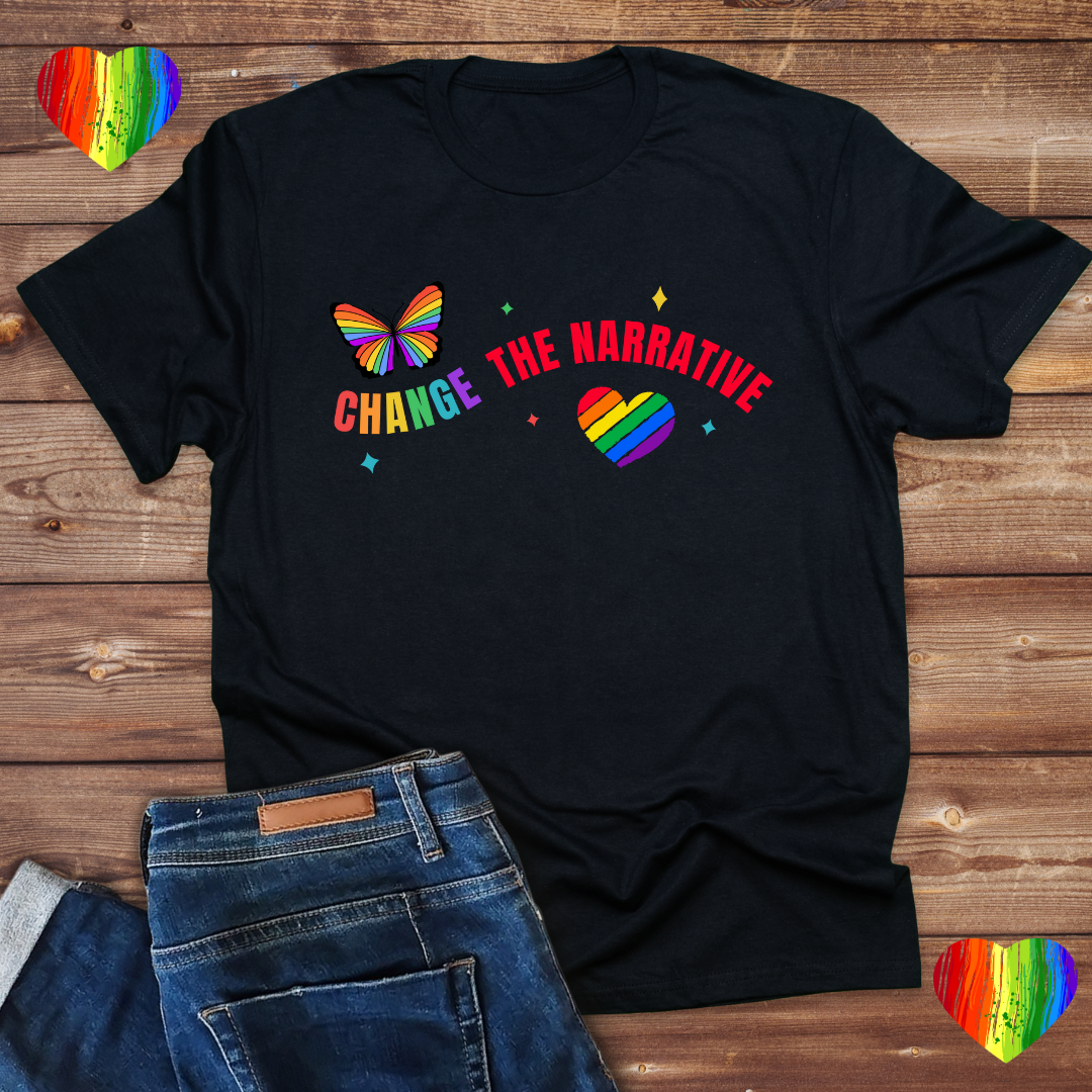 Change the Narrative-Support LGBTQ- Unisex standard T shirt