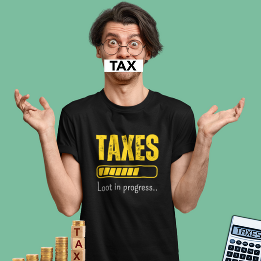 Taxes Loot in Progress..Mens Classic t shirt