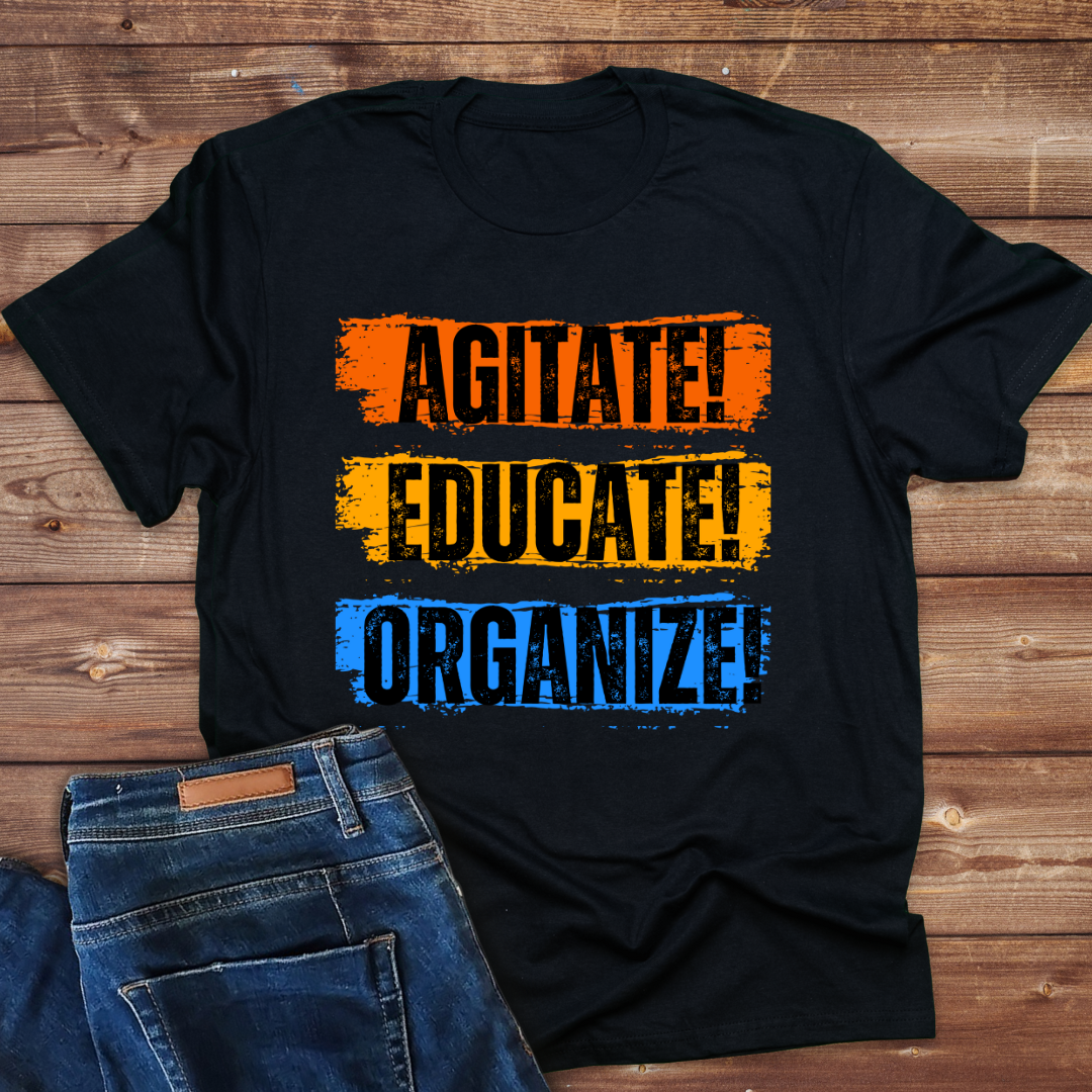 Agitate ! Educate!Organize -Ladies Classice short sleeve t shirt