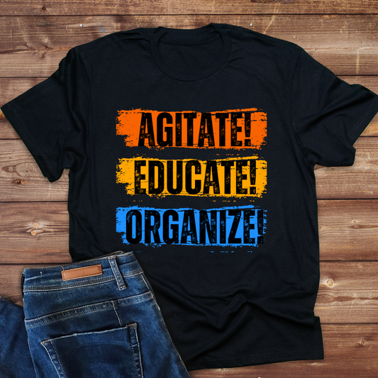 Agitate ! Educate!Organize -Ladies Classice short sleeve t shirt