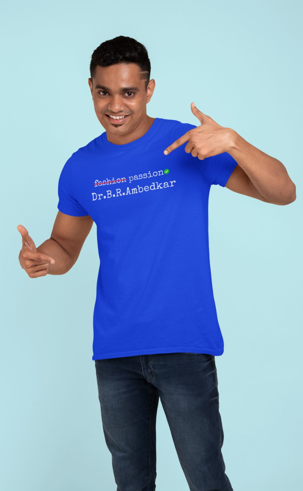 Passion not fashion Dr. Ambedkar Mens T shirt