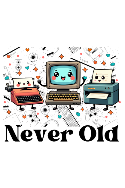 Never old - Feel Nostalgic with Cute Printer , Deskstop & Typewriter -ladies tee