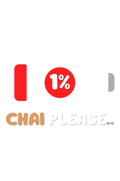 Battery Down 1 % Chai Please..Mens tee