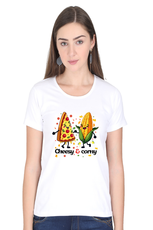 Cheesy and Corny - ladies round neck t shirt