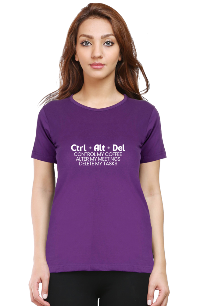 ctrl + alt + delete Work Place humour Ladies tee