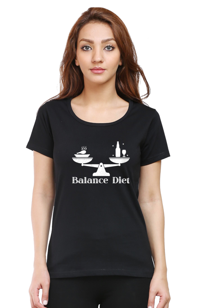 I 'm on balanced diet funny -Funny Ladies Tee