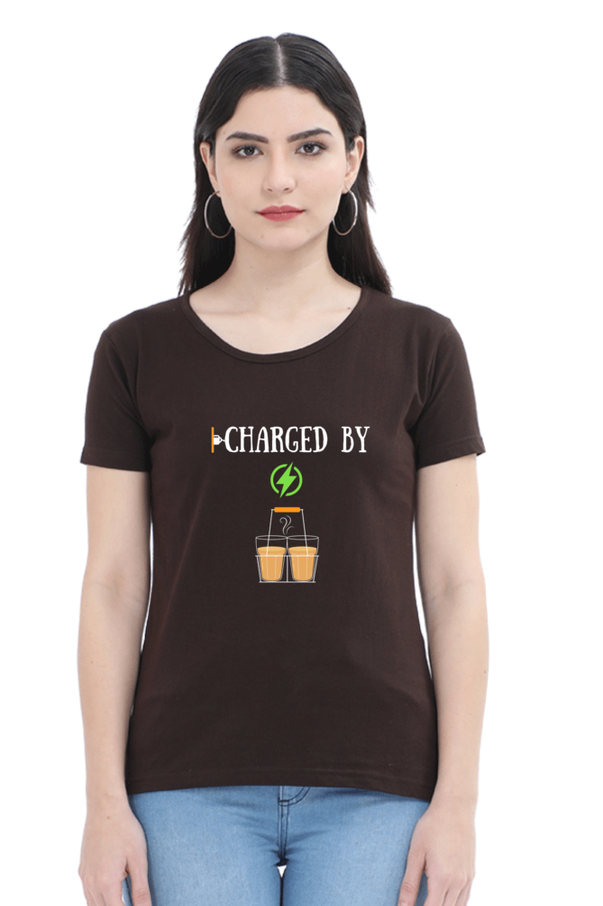 Charged by Tea ( Chai) -Ladies tee