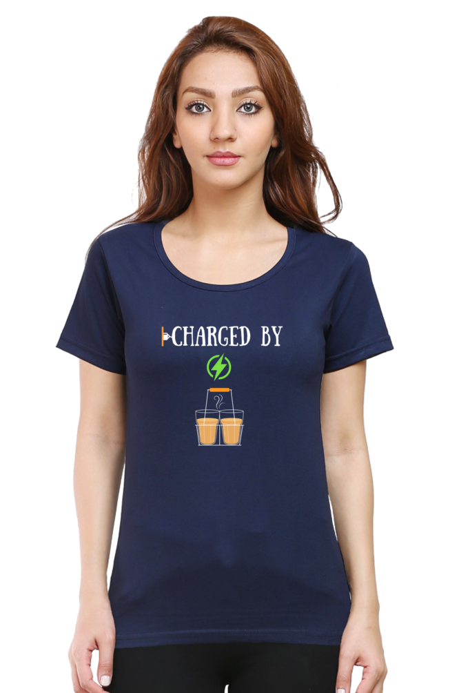 Charged by Tea ( Chai) -Ladies tee