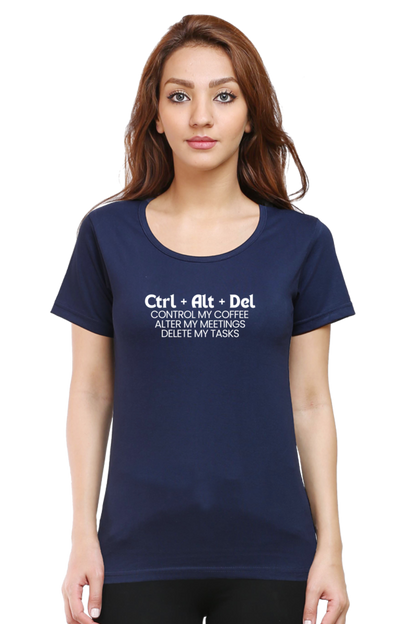 ctrl + alt + delete Work Place humour Ladies tee