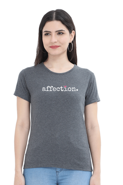 Affection -Positive  Inspiration quote for new year  Ladies Tee