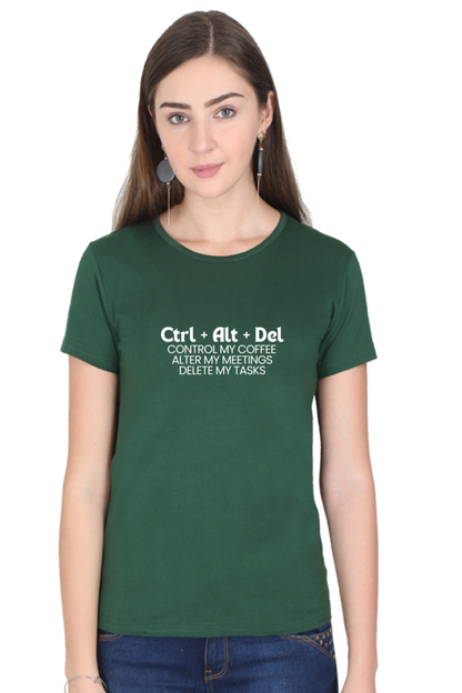 ctrl + alt + delete Work Place humour Ladies tee