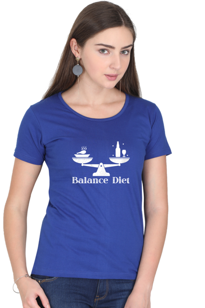 I 'm on balanced diet funny -Funny Ladies Tee