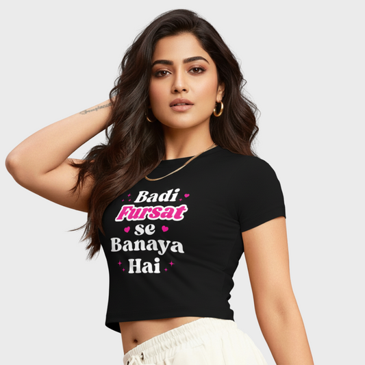 Badi Fursat se Banaya Hai !- Baby Tee
