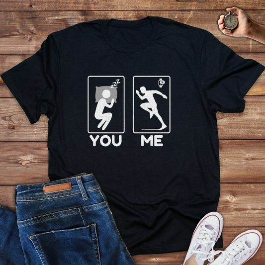 Sleeping( You) Vs Running( Me)-Funny Fitness Mens tee