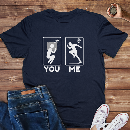 Sleeping( You) Vs Running( Me)-Funny Fitness Mens tee