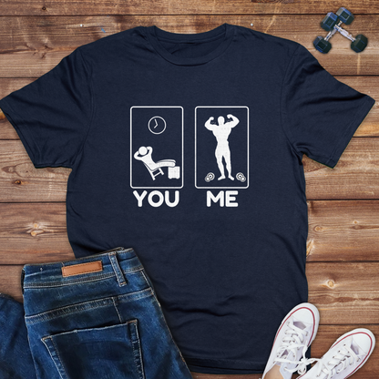 Lazy ( you)vs  Bodybuilder(me) Funny Fitness Mens Tee