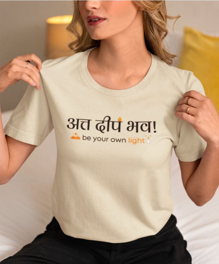 अत्त दीप भव - be your own light - तथागत भगवान बुद्ध-ladies t shirt