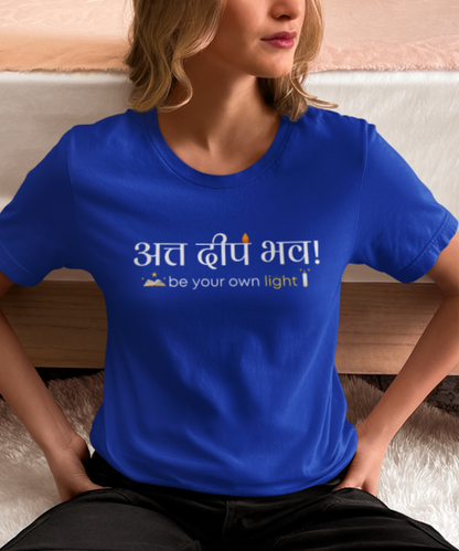 अत्त दीप भव - be your own light - तथागत भगवान बुद्ध-ladies t shirt