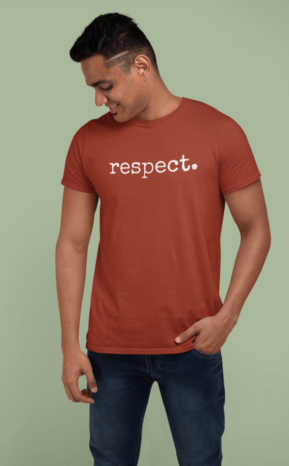 Respect - Motivational -Inspirational Quote 2025 Mens tee