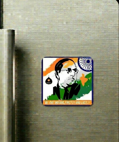 we are indian firstly and lastly -Ambedkar square magnet 3.5x 3.5 inches