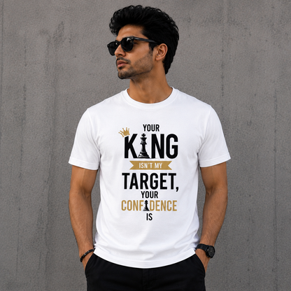 Your king Ins't My Target Your Confidence  is -Chess Lover Unisex Classic Crew T-Shirt